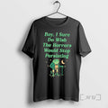 Officials Boy I Sure Do Wish The Horrors Would Stop Persisting Frog Premium T Shirts