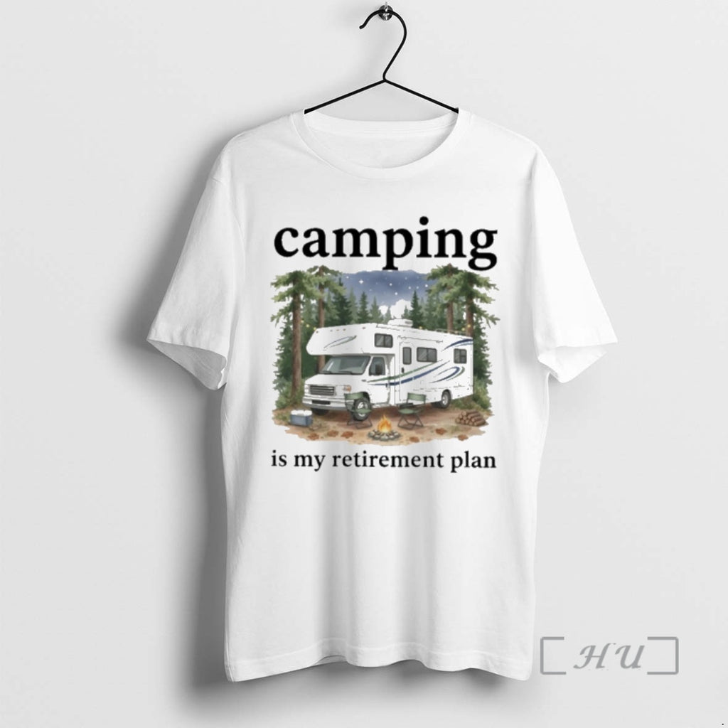 Officials Camping Is My Retirement Plan Rv Car In The Forest Premium T Shirts Sweater
