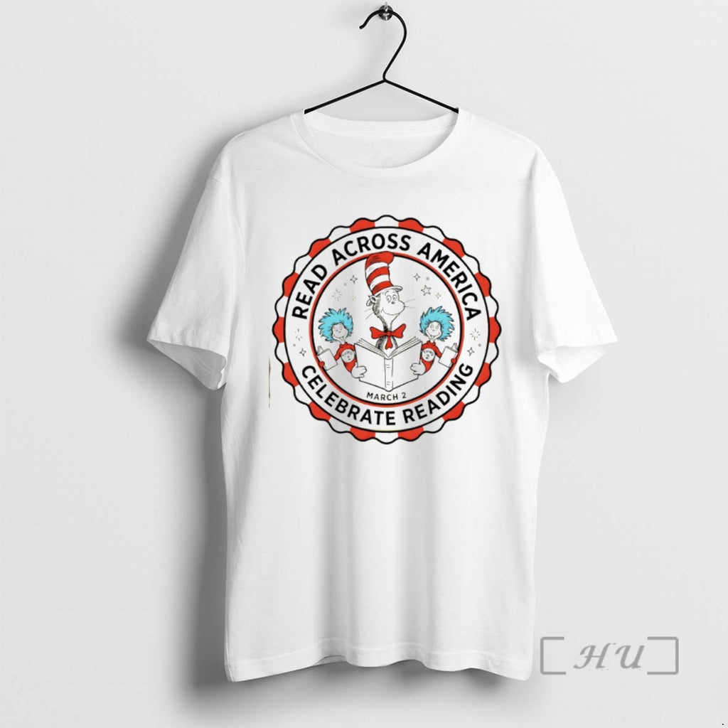 Officials Cat In The Hat Read Across America Celebrate Reading March 2 Premium T Shirts