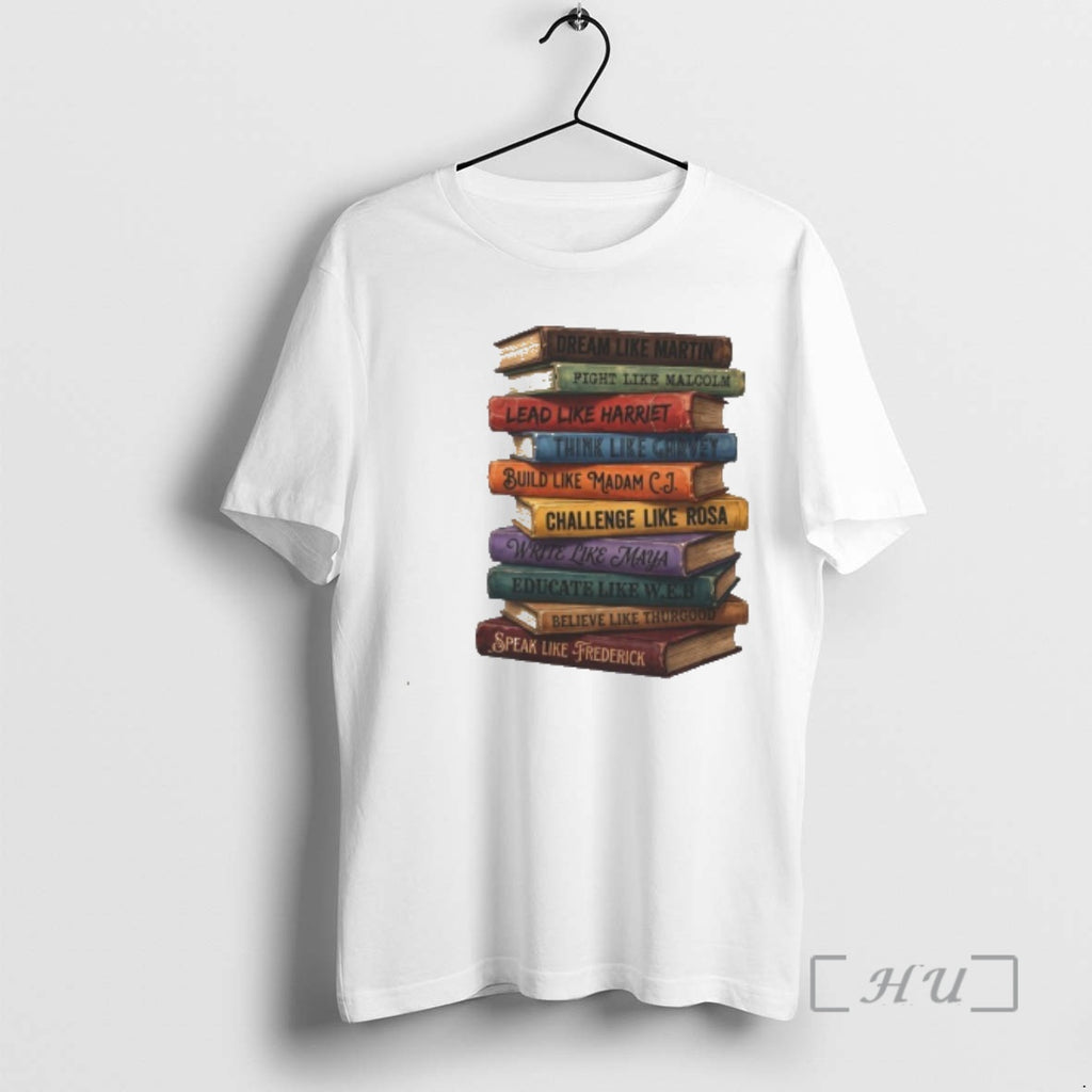 Officials Dream Like Martin Fight Like Malcolm Lead Like Harriet Book Stack Premium T Shirts