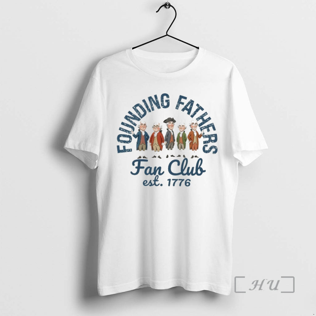 Officials Founding Fathers Fan Club Patriotic Usa 250th Anniversary Independence Day Premium T Shirts Sweater