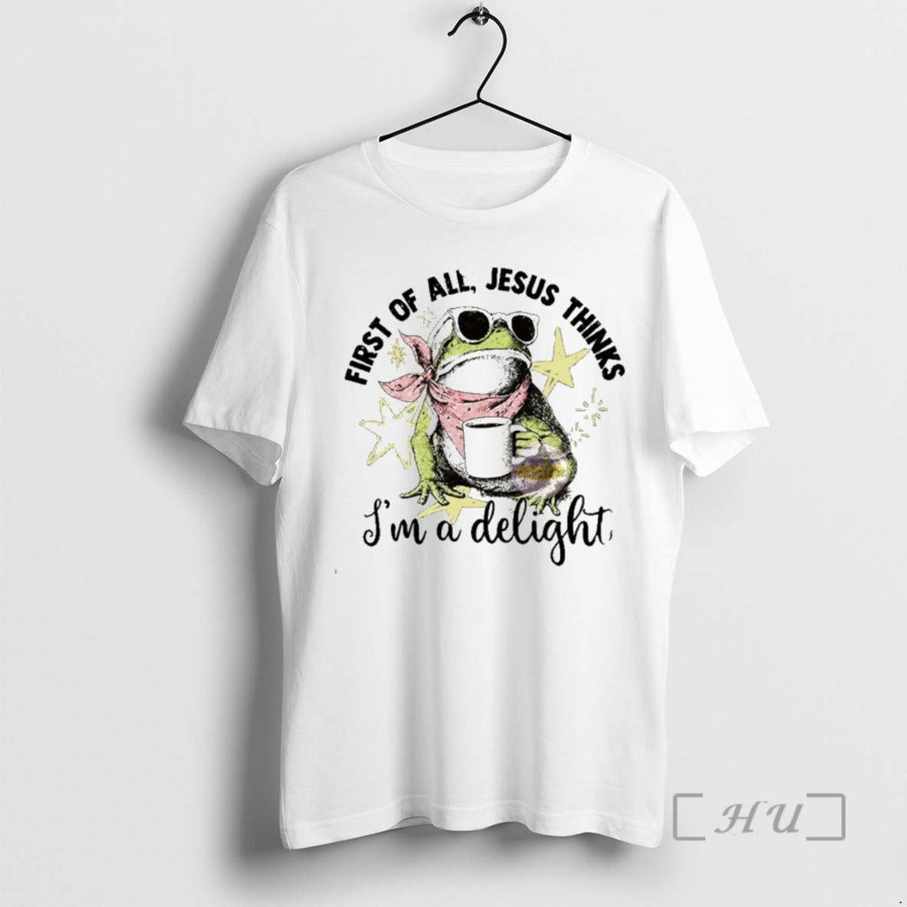 Officials Funny Christian Frog First Of All Jesus Thinks Im A Delight Premium T Shirts