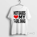 Officials Hot Babes Love My T Girl Swag 00