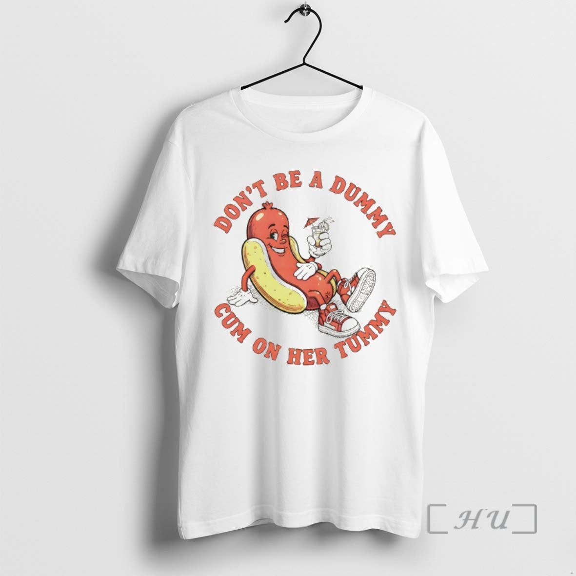Officials Hot Dog Dont Be A Dummy Cum On Her Tummy Premium T Shirts Sweater