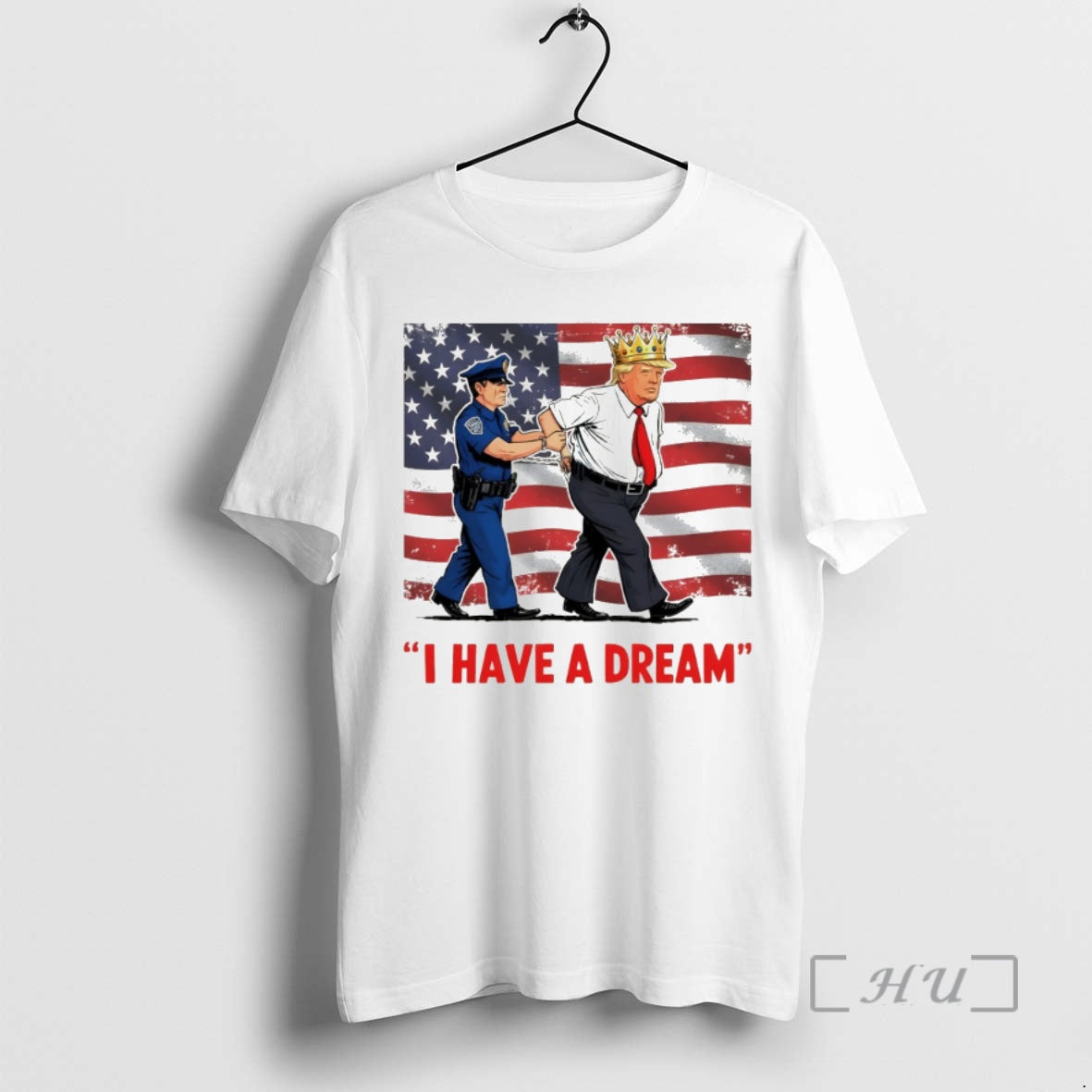 Officials I Have A Dream Police Arrest Trump Flag