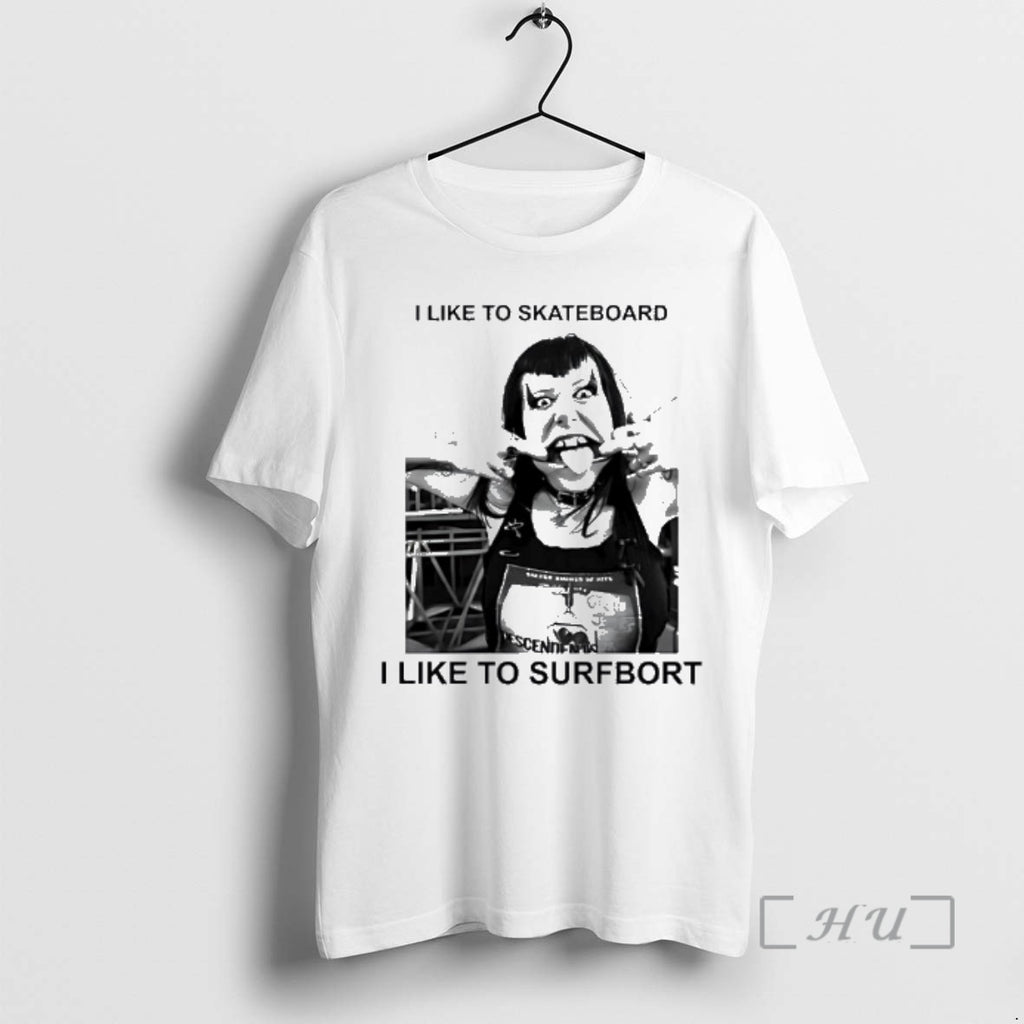 Officials I Like To Skateboard I Like To Surfbort Woman Graphic Premium T Shirts Sweater