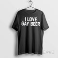 Officials I Love Gay Beer Text