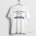 Officials I Would Dropkick A Child For A Twisted Tea
