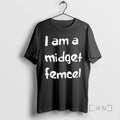 Officials I Am A Midget Femcel