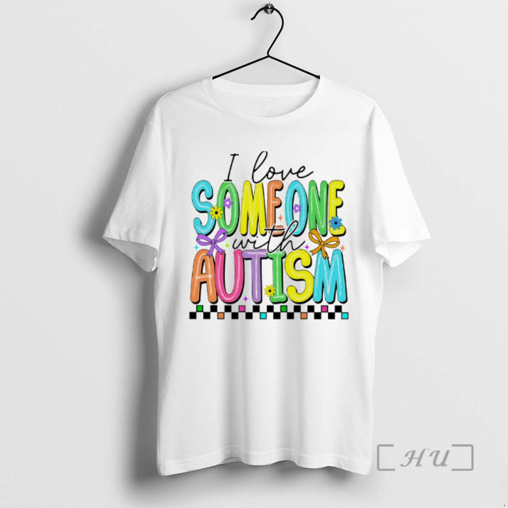 Officials I Love Someone With Autism