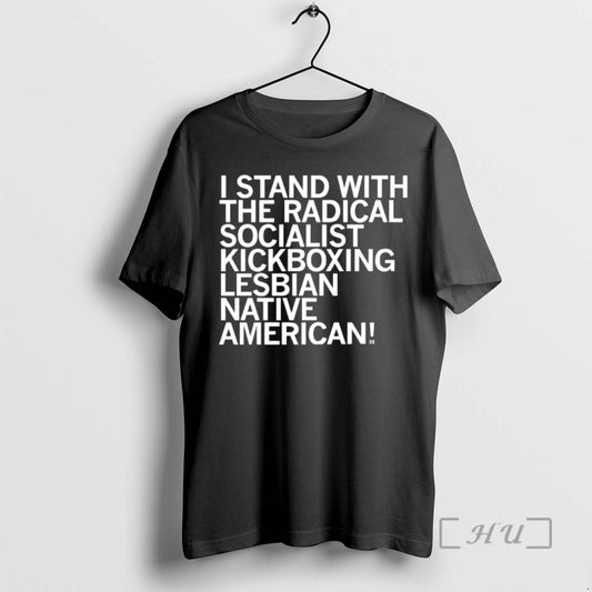 Officials I Stand With The Radical Socialist Kickboxing Lesbian Native American Premium T Shirts Sweater