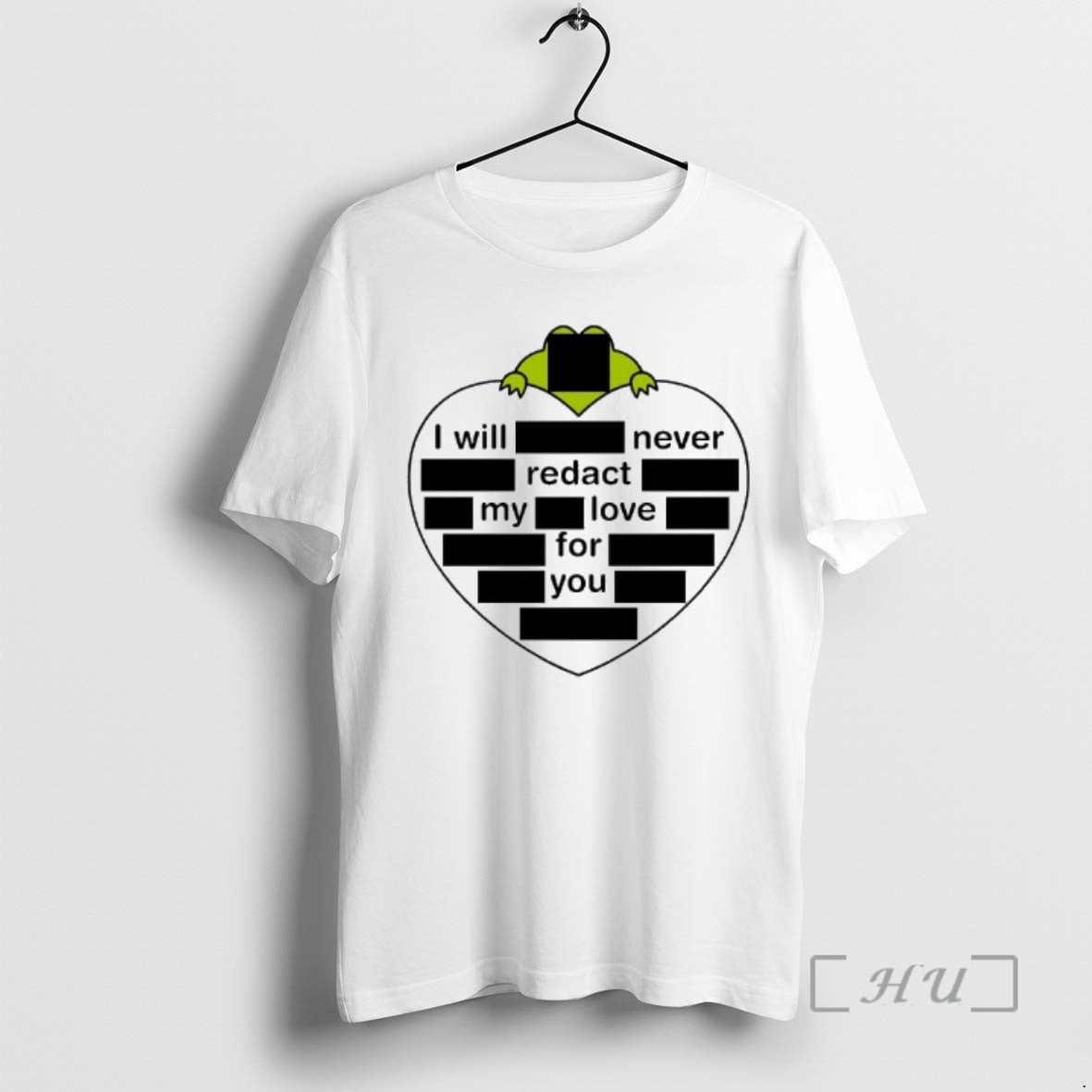 Officials I Will Never Redact My Love For You Heart Shape Premium T Shirts Sweater