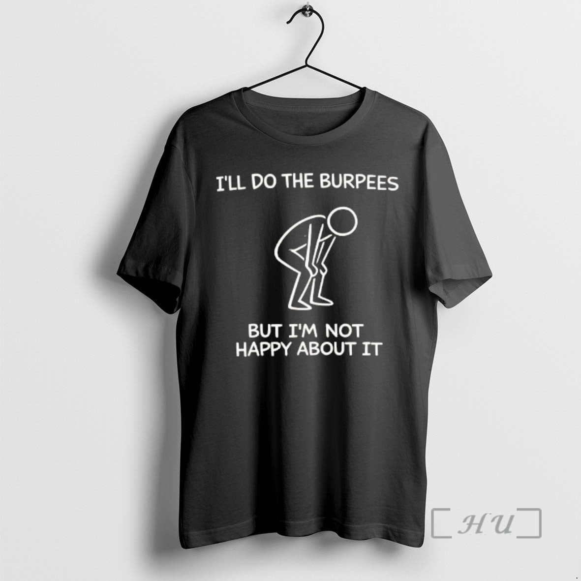 Officials Ill Do The Burpees But Im Not Happy About It Premium T Shirts Sweater