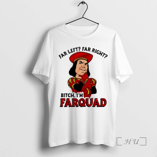 Officials Lord Farquaad Shrek Meme Far Left Far Right Bitch Im Farquad Premium T Shirts