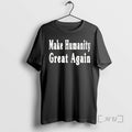 Officials Make Humanity Great Again