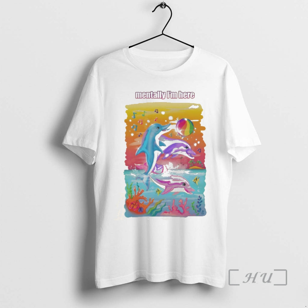 Officials Mentally Im Here Neon Dolphin