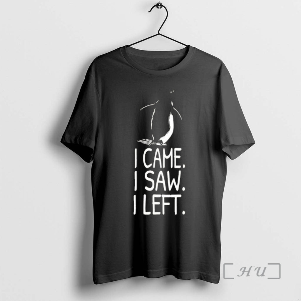 Officials Nihilist Penguin I Came I Saw I Left