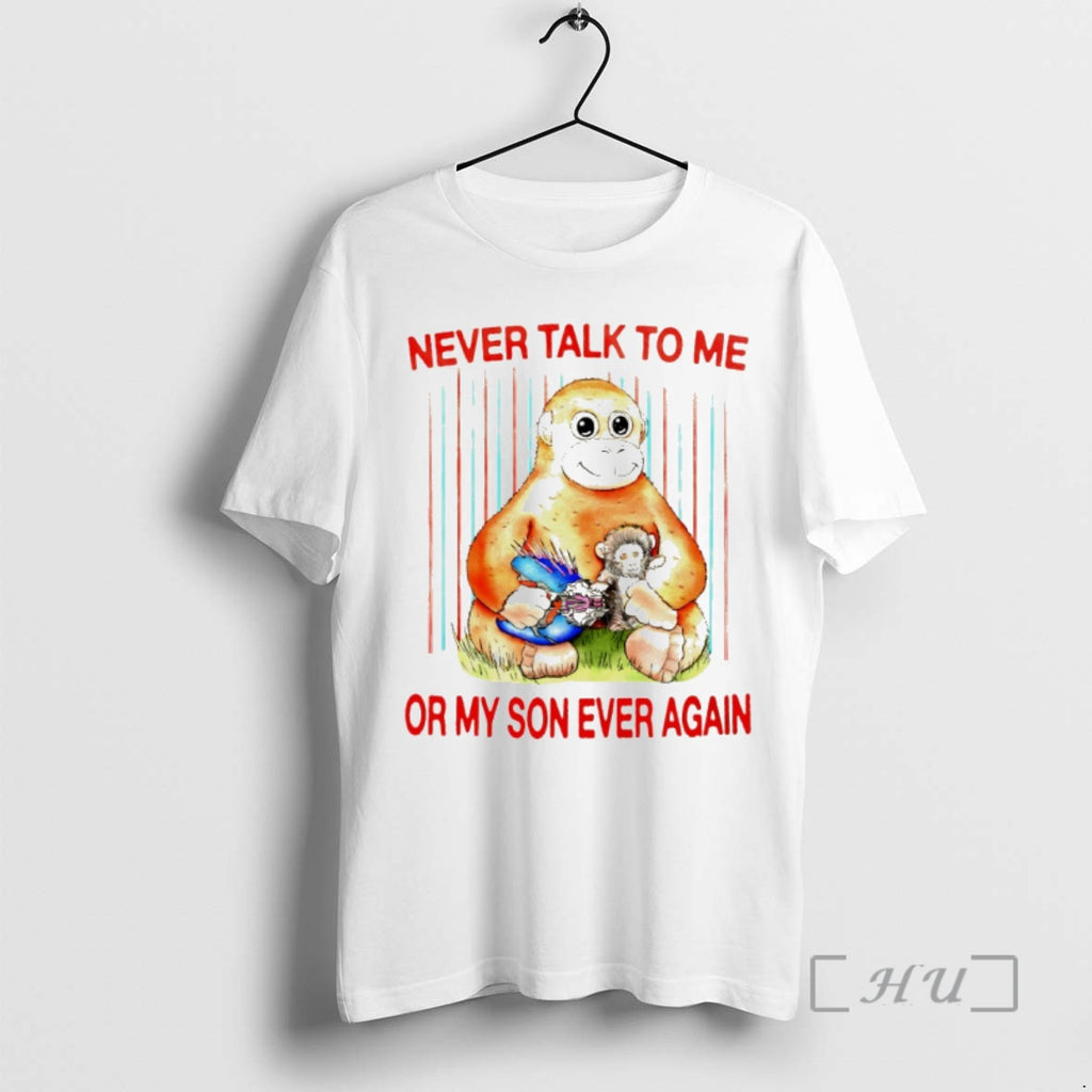 Officials Panchi Kun Never Talk To Me Or My Son Ever Again Premium T Shirts