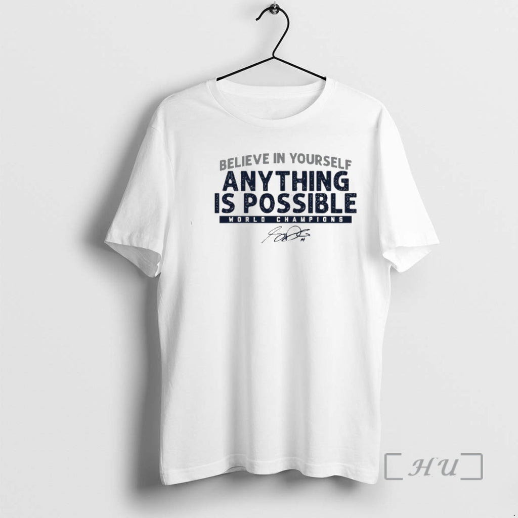 Officials Sam Darnold World Champions Believe In Yourself Anything Is Possible Signature Premium T Shirts