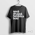 Officials Sex Drugs Helvetica Bold