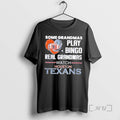 Officials Some Grandmas Play Bingo Real Grandmas Watch Houston Texans