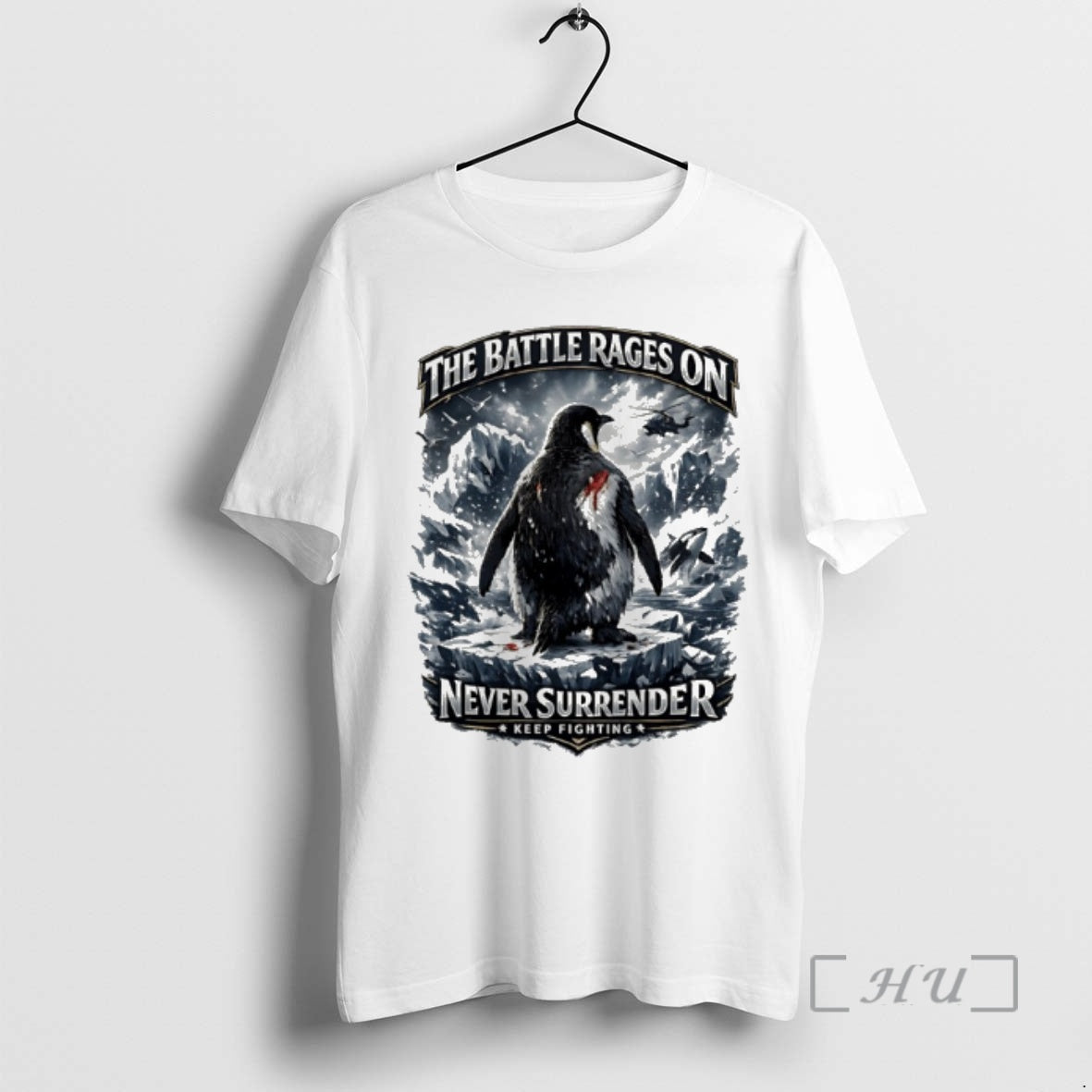 Officials The Battle Rages On Never Surrender Keep Fighting Warrior Penguin Protest Premium T Shirts