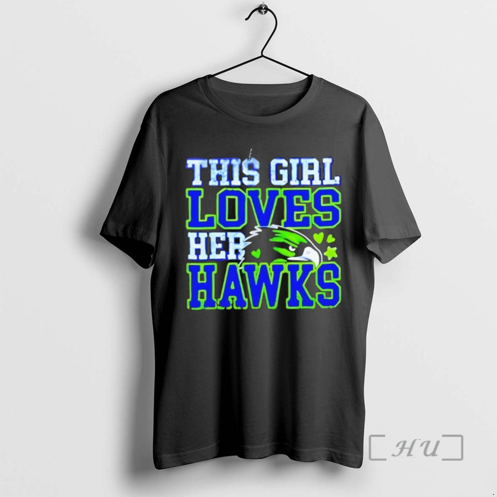 Officials This Girl Loves Her Hawks Seattle Football Game Day Sports Premium T Shirts Sweater