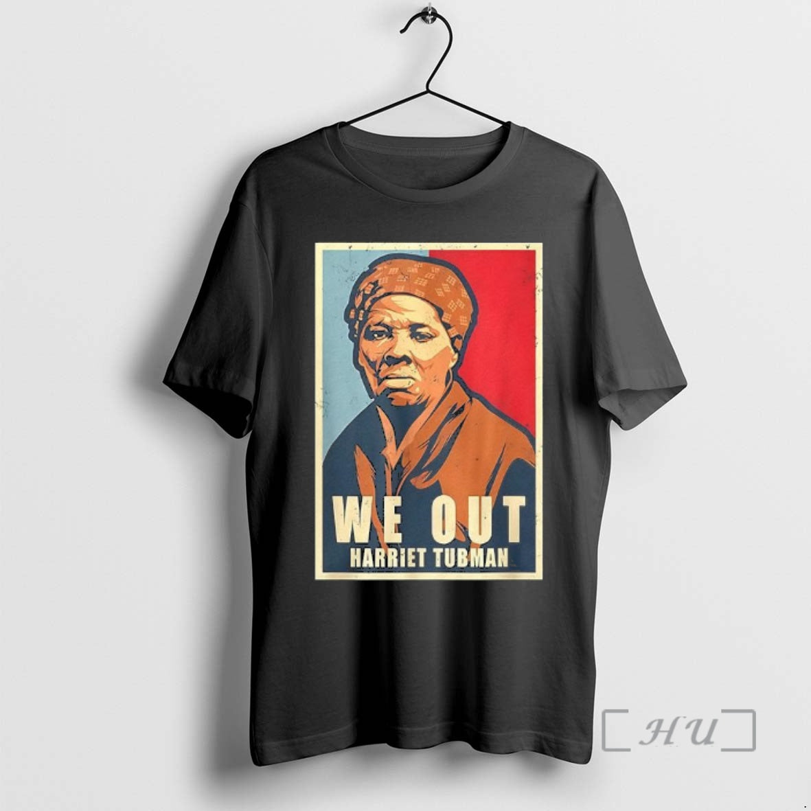 Officials We Out Harriet Tubman Hope