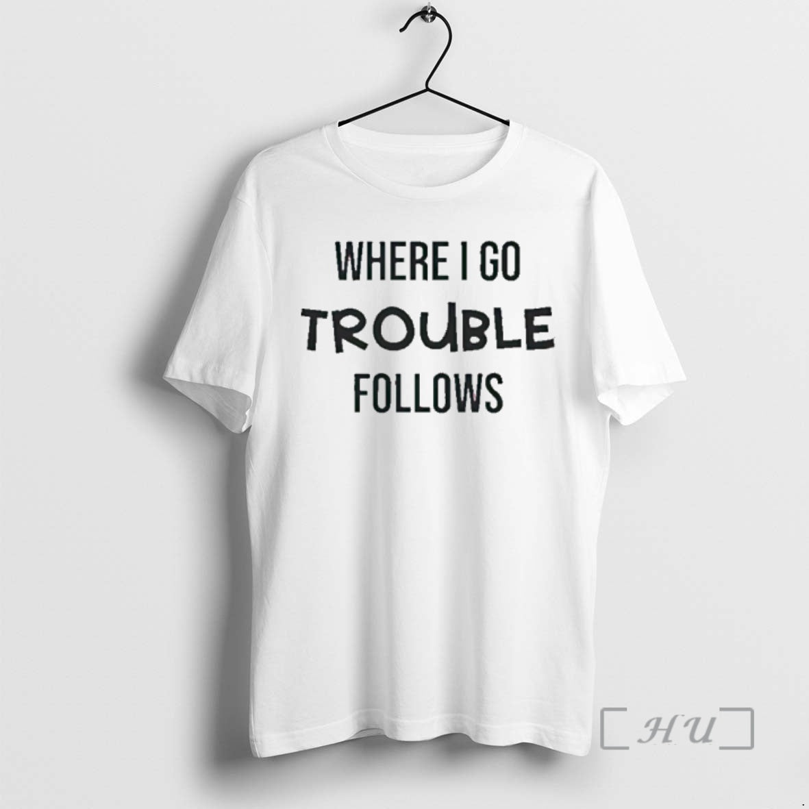 Officials Where I Go Trouble Follows