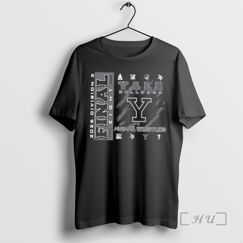 Officials Yale Bulldogs 2026 Mhsaa Team Wrestling Final 8 Division 3 Premium T Shirts Sweater