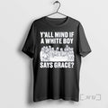 Officials Yall Mind If A White Boy Says Grace Vintage