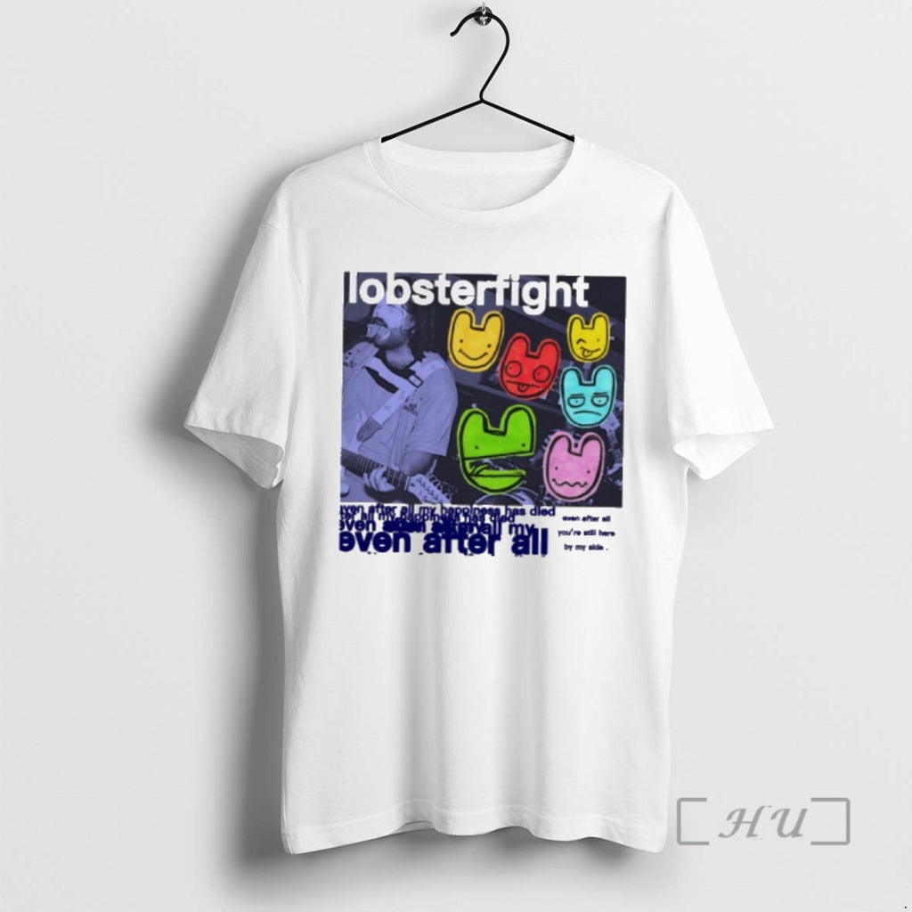 Officials Lobsterfight Even After All Youre Still Here By My Side Premium T Shirts Sweater