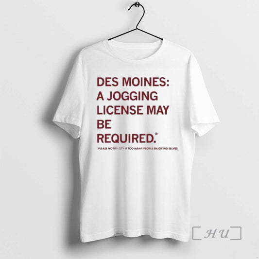 Officials Owphczhf Des Moines Jogging License May Be Required Tour 2026 Premium T Shirts Sweater
