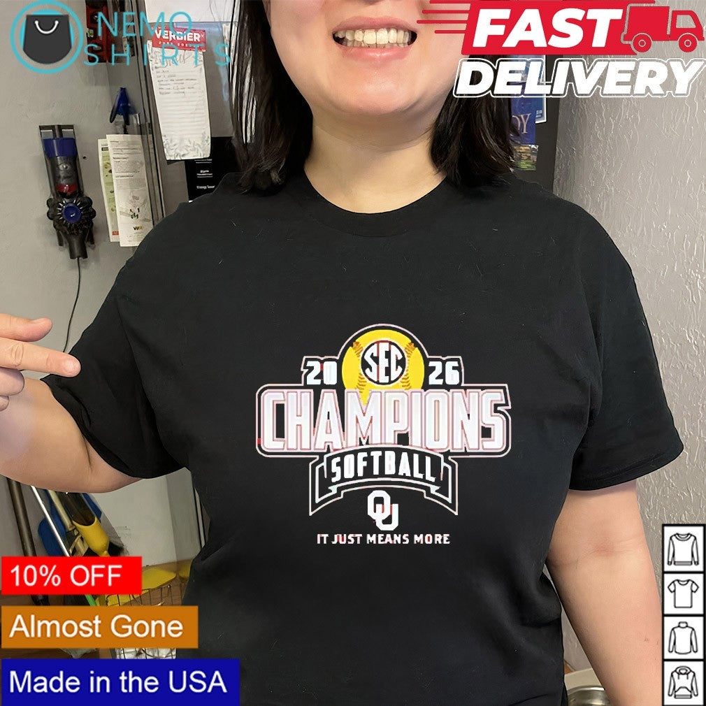 Oklahoma Sooners softball 2026 SEC Regular Season champions its just mean more shirt