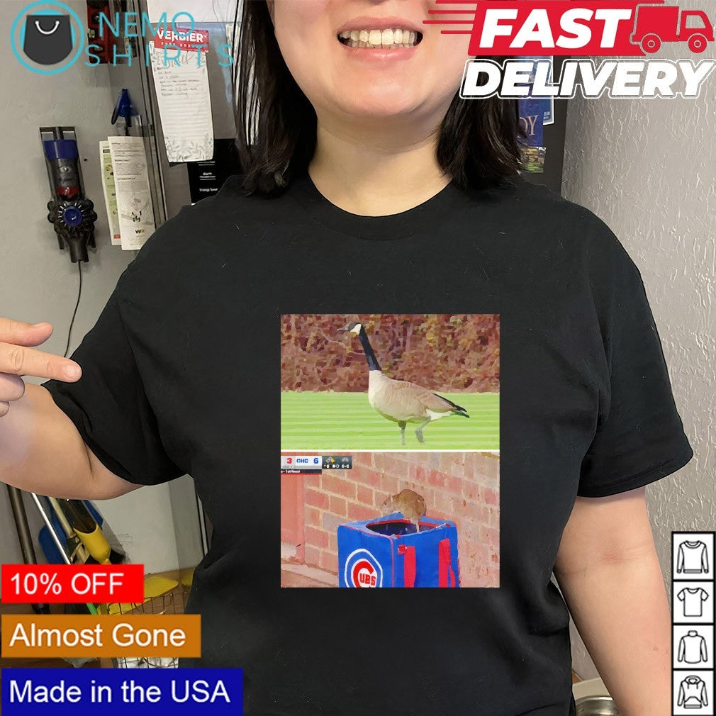 One day a goose the next day a rat Wrigley Field Chicago Cubs shirt