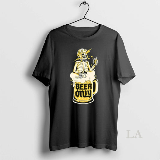 Original Beer Only Skeleton Mechanic Drinking From A