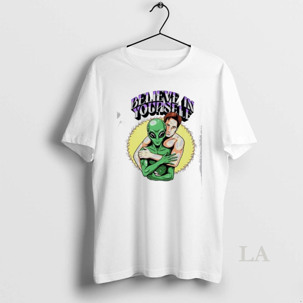 Original Believe In Yourself Fox Mulder Alien Hugging X Files Parody