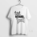 Original Fat Retard Faggot