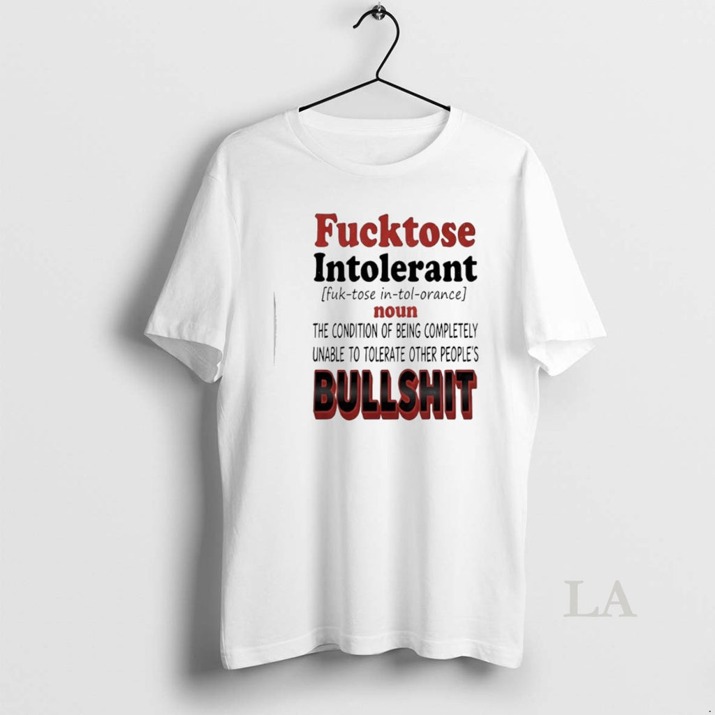 Original Fucktose Intolerant Condition Completely Unable To Tolerate Other Peoples Bullshit