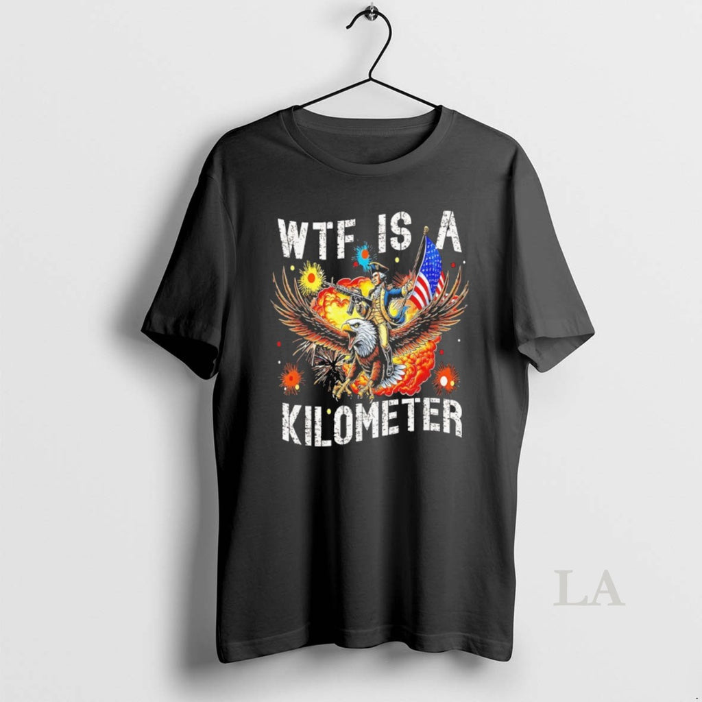 Original George Washington Wtf Is A Kilometer