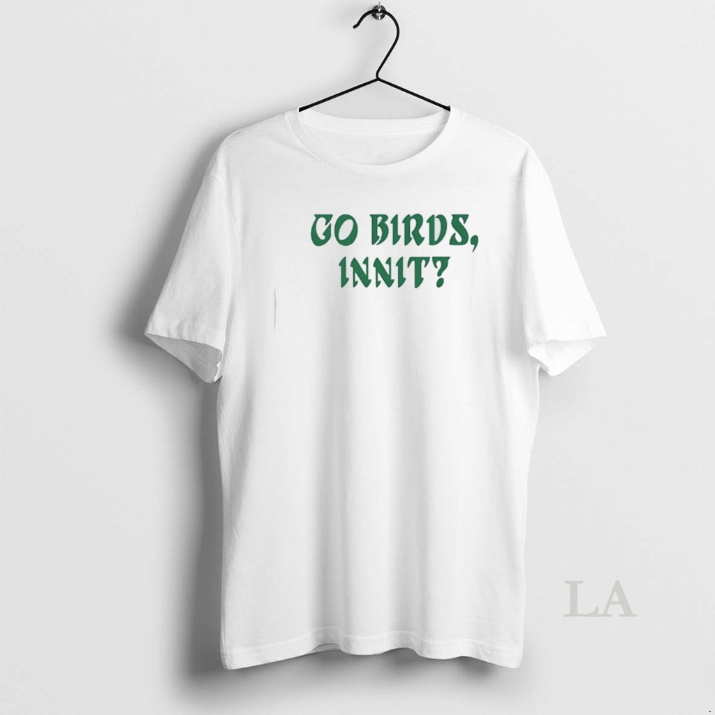 Original Go Birds Innit
