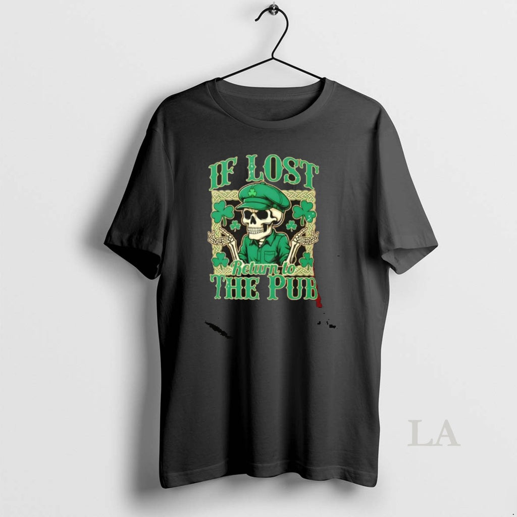 Original If Lost Return To The Pub Irish Skull St