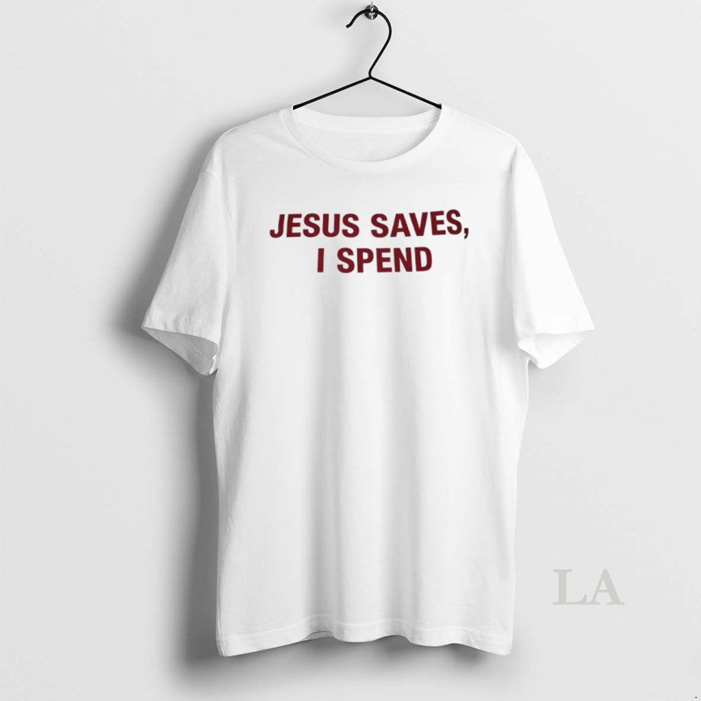 Original Jesus Saves I Spend Red