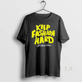 Original Keep Fashion Hard It Heals Pain