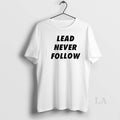 Original Lead Never Follow