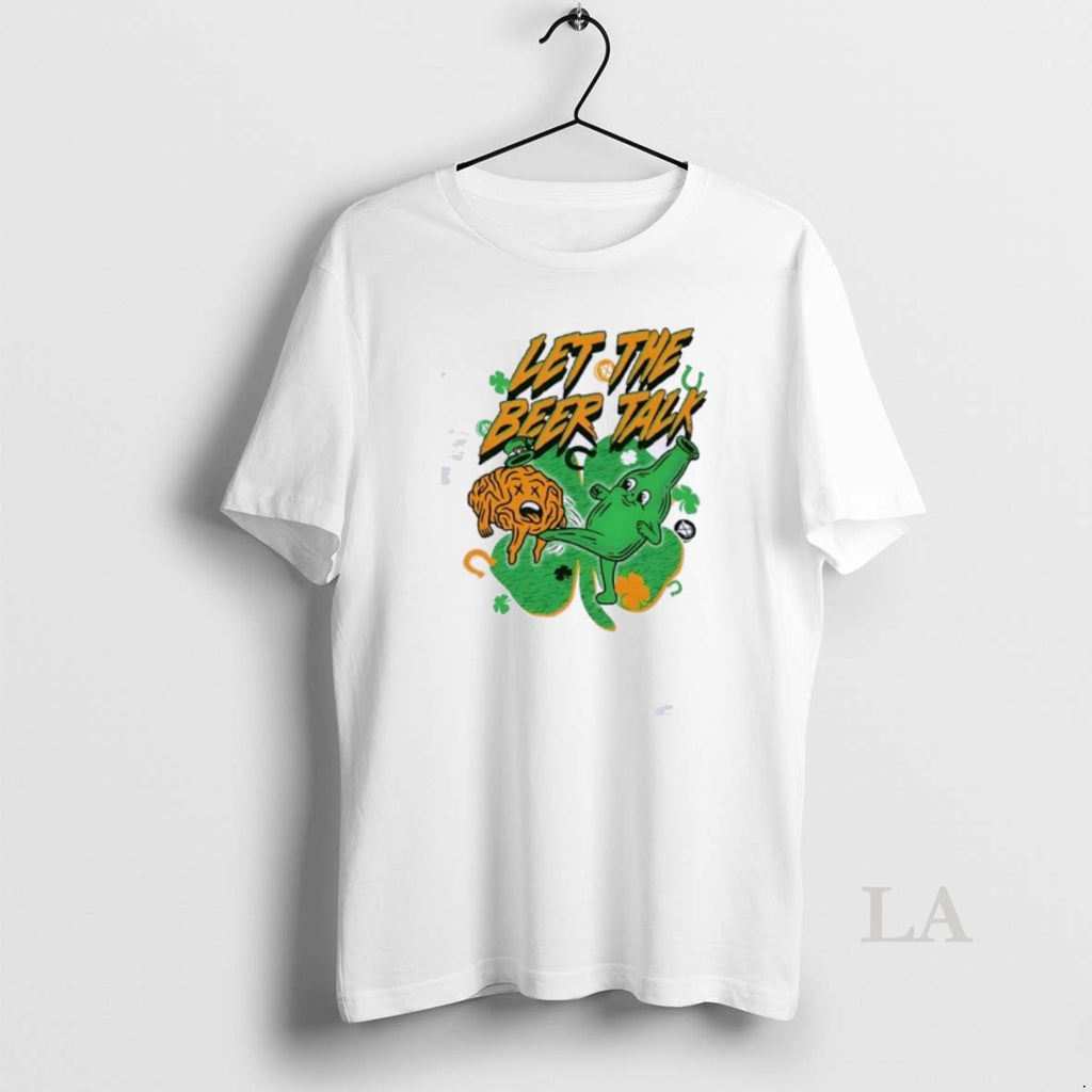 Original Let The Beer Talk St Patricks Day