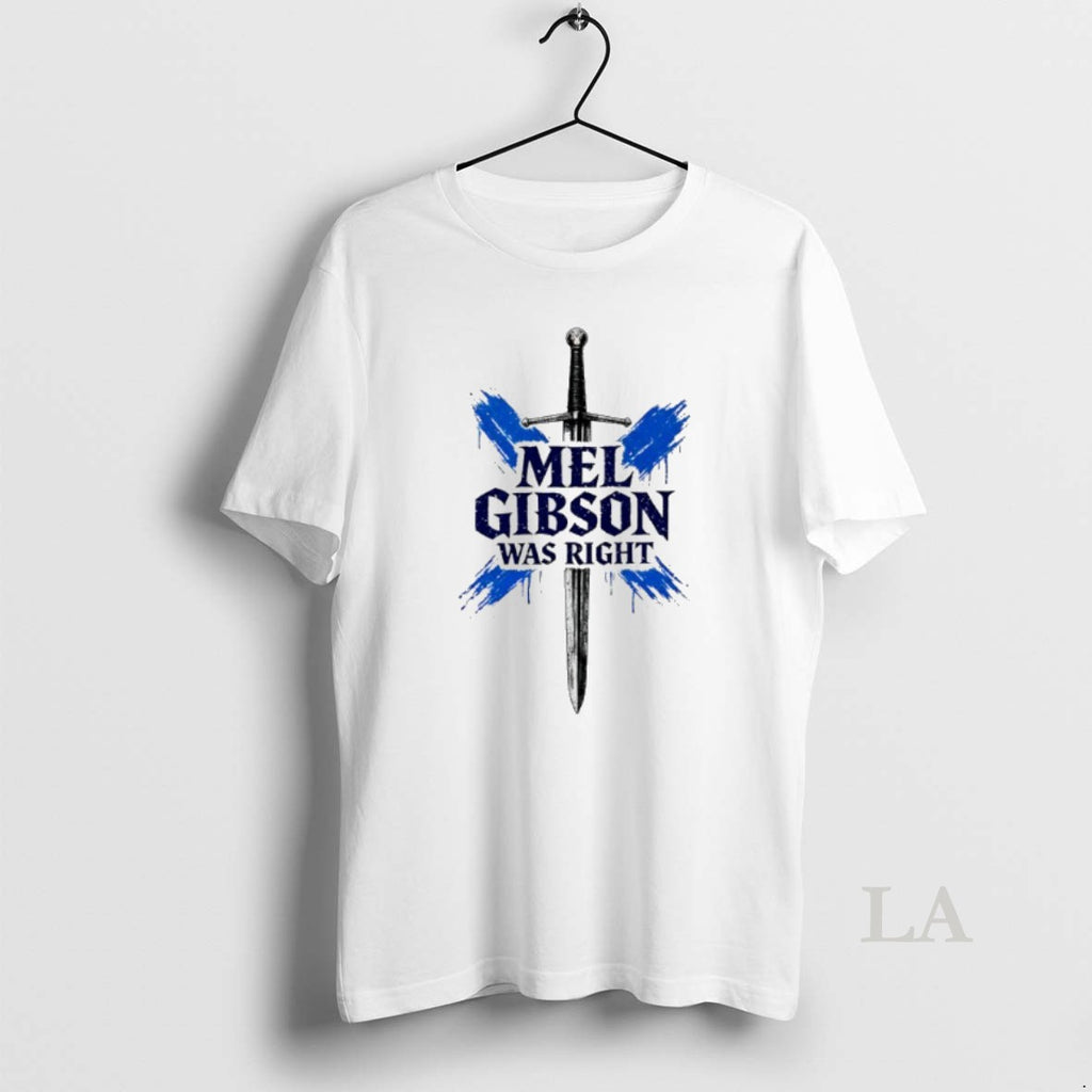 Original Mel Gibson Was Right Scottish Saltire Flag Graphic