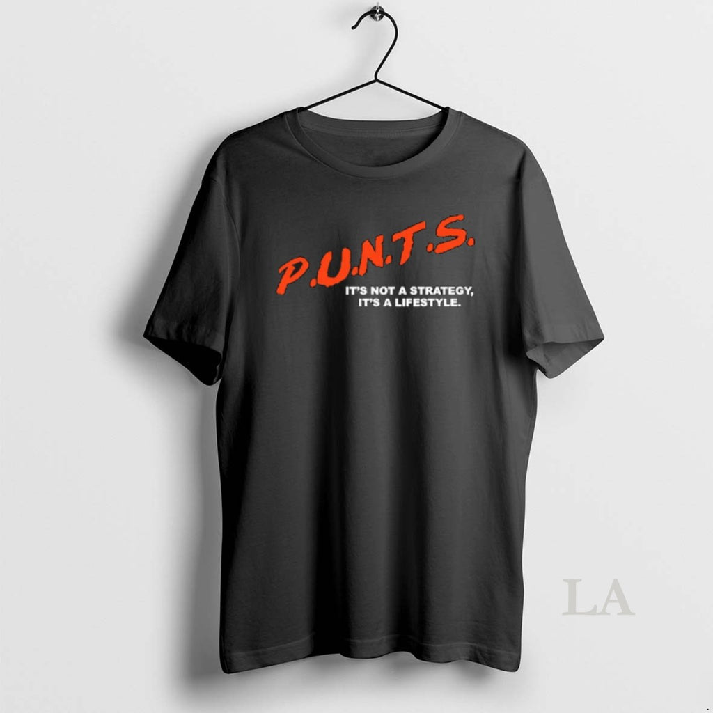 Original Punts Its Not A Strategy Its A Lifestyle