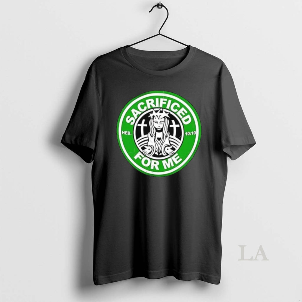 Original Sacrificed For Me Jesus Heb 10 10 Parody Logo Long Sleve