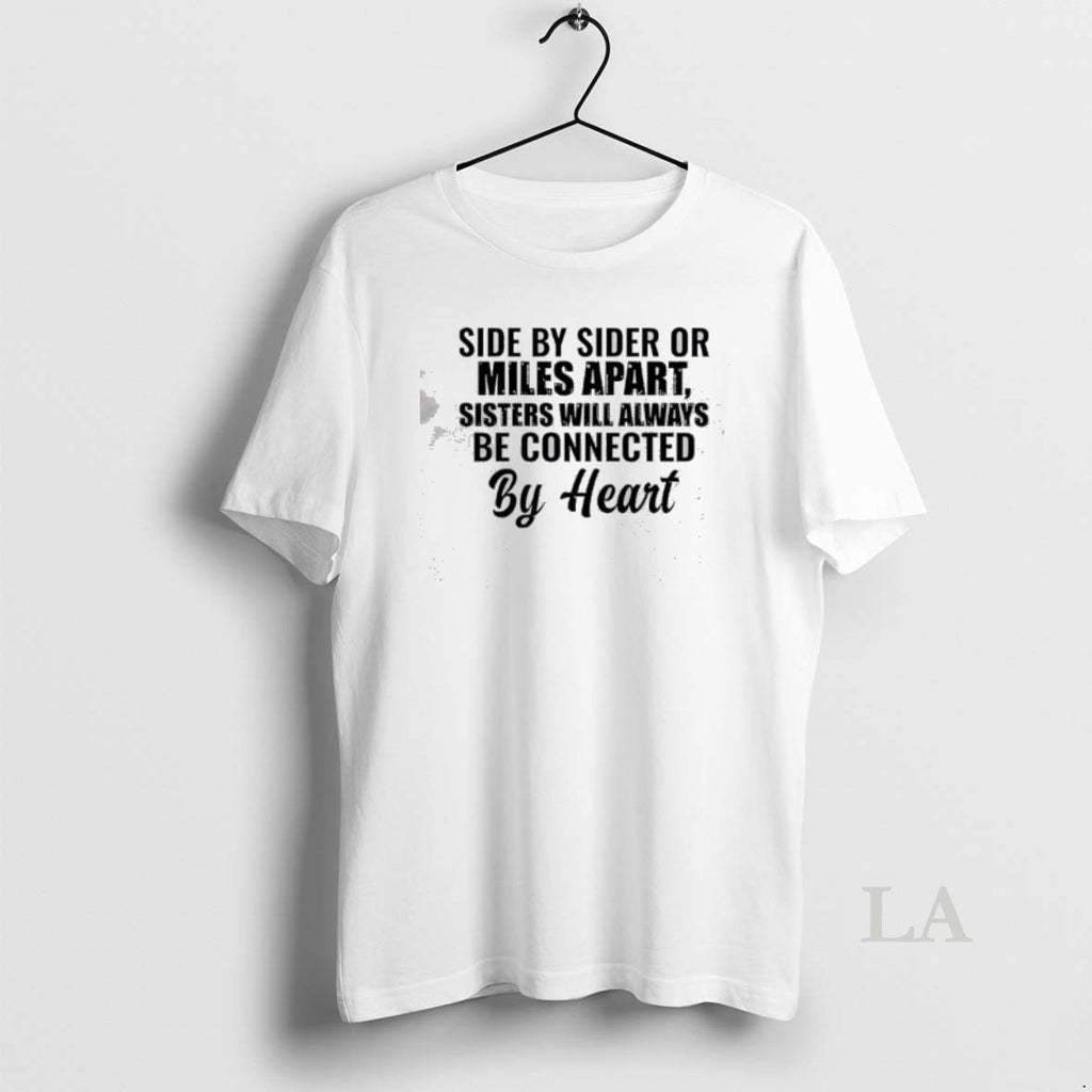Original Side By Sider Or Miles Apart Sisters Heart